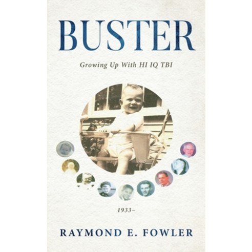 (영문도서) Buster: Growing Up With HI IQ TBI Hardcover, MindStir Media, English, 9781958729588