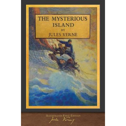 The Mysterious Island (Illustrated): 100th Anniversary Collection Paperback, Seawolf Press