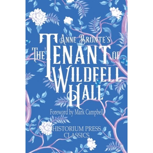 (영문도서) The Tenant of Wildfell Hall (Historium Press Classics) Paperback, Historium Press, English, 9798986256429