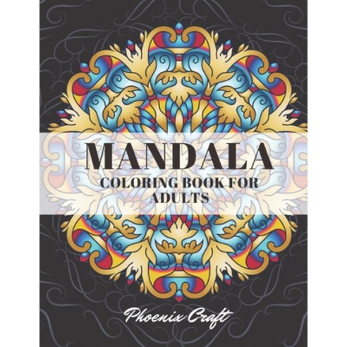 Mandala Coloring Book For Adults: Mandalas for Stress Relief and Relaxation or Gift Paperback, Independently Published, English, 9798557717137