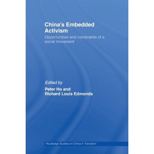 China''s Embedded Activism: Opportunities and constraints of a social movement Paperback, Routledge, English, 9780415512688