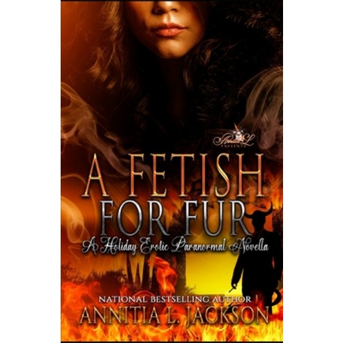 (영문도서) A Fetish for Fur: A Holiday Erotic Paranormal Novella Paperback, Independently Published, English, 9798362228255