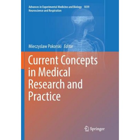 (영문도서) Current Concepts in Medical Research and Practice Paperback, Springer, English, 9783319892702