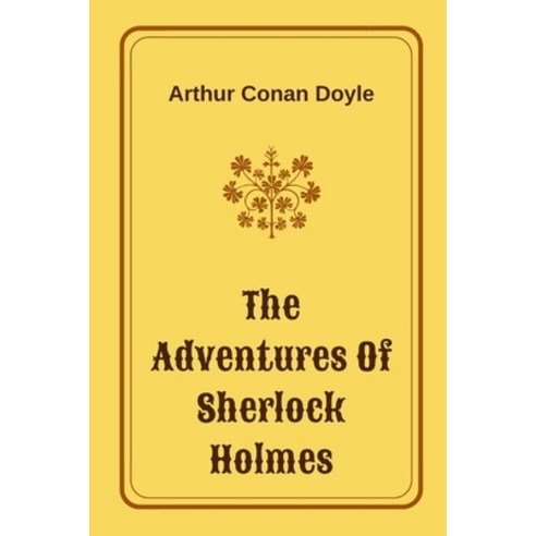 The Adventures Of Sherlock Holmes by Arthur Conan Doyle Paperback, Independently Published, English, 9798732443516