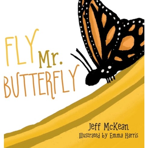 Fly Mr. Butterfly Hardcover, Orange Hat Publishing, English, 9781645381785