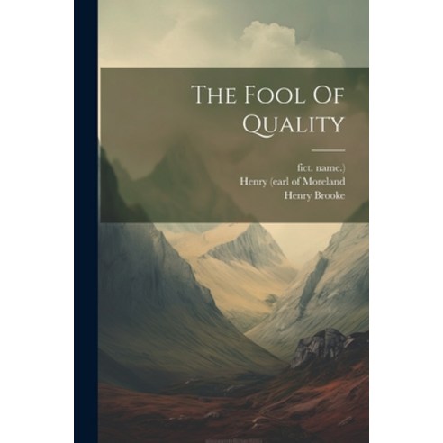 (영문도서) The Fool Of Quality Paperback, Legare Street Press, English, 9781021546654