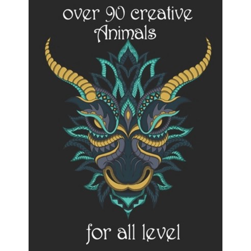over 90 creative Animals for all level: Adult Coloring Book with Designs Animals Mandalas Flowers ... Paperback, Independently Published, English, 9798742685906