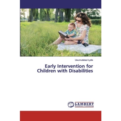 Early Intervention for Children with Disabilities Paperback, LAP Lambert Academic Publishing