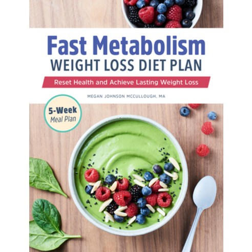 (영문도서) Fast Metabolism Weight Loss Diet Plan: Reset Health and Achieve Lasting Weight Loss Paperback, Rockridge Press, English, 9781648763144