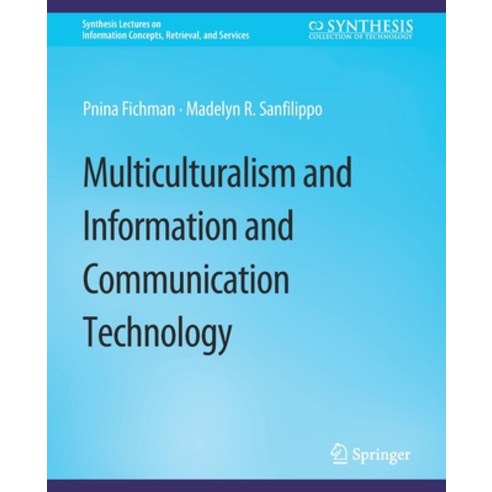 (영문도서) Multiculturalism and Information and Communication Technology Paperback, Springer, English, 9783031012037