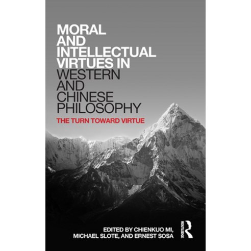 (영문도서) Moral and Intellectual Virtues in Western and Chinese Philosophy: The Turn Toward Virtue Paperback, Routledge, English, 9781032652283