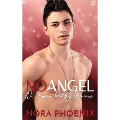 No Angel: A No Shame Holiday Romance Paperback, Independently Published