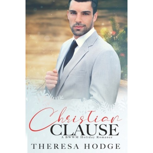 Christian Clause: A BWWM Holiday Romance Paperback, Independently Published, English, 9798584699130
