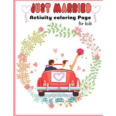 Just Married Activity Coloring Page for Kids Paperback, Independently  Published, English, 9781720054443 - 가격 변동 추적 그래프 - 역대가