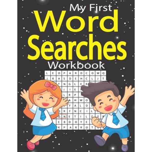 My First Word Searches Workbook: Practice Spelling Learn Vocabulary and Improve Reading Skills Wit... Paperback, Independently Published
