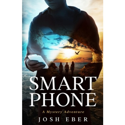 (영문도서) Smart Phone: A Mystery Adventure Paperback, Peter C. Goldberger, English, 9780966018806