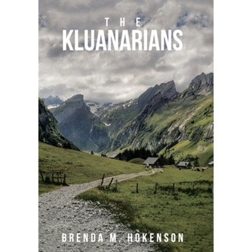 (영문도서) The Kluanarians Hardcover, Authorhouse, English, 9781665562034
