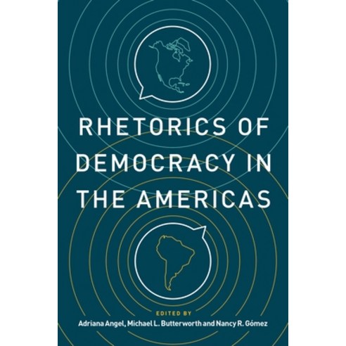 (영문도서) Rhetorics of Democracy in the Americas Paperback, Penn State University Press, English, 9780271089317