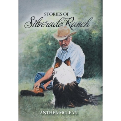 (영문도서) Stories of Silverado Ranch Hardcover, FriesenPress, English, 9781039166462