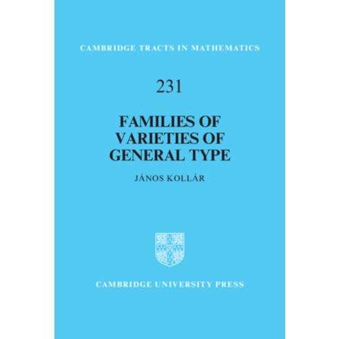 (영문도서) Families of Varieties of General Type Hardcover, Cambridge University Press, English, 9781009346108