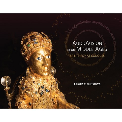 (영문도서) Audiovision in the Middle Ages: Sainte-Foy at Conques Paperback, Stanford University Press, English, 9798218121372