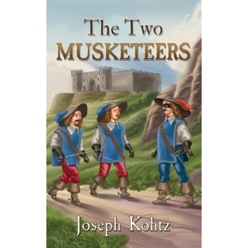 (영문도서) The Two Musketeers Paperback, Independently Published, English, 9798480700251