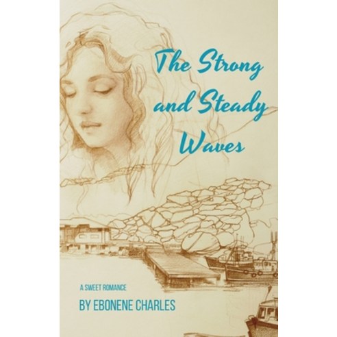 (영문도서) The Strong and Steady Waves Paperback, Bogach Books, English, 9781738709304