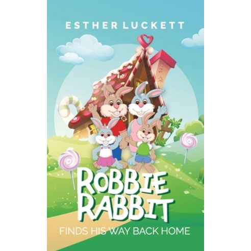 (영문도서) Robbie Rabbit Finds His Way Back Home Paperback, Hidden Star Books, English, 9781737091707