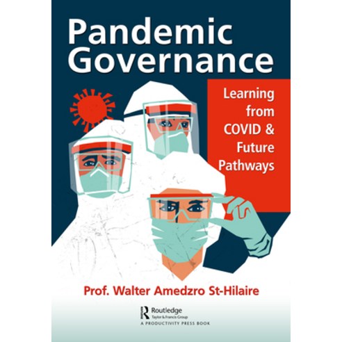 (영문도서) Pandemic Governance: Learning from Covid and Future Pathways Hardcover, Productivity Press, English, 9781032220116
