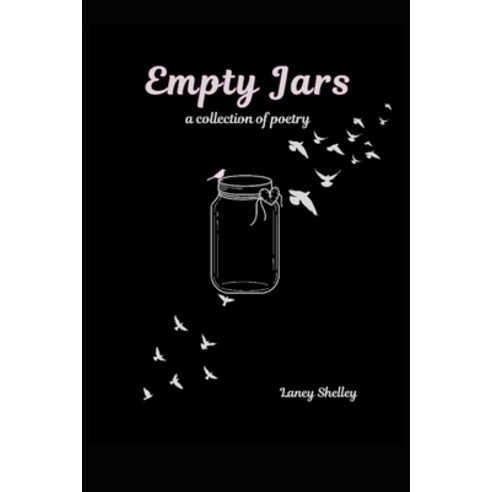(영문도서) Empty Jars: a poetry collection Paperback, Independently Published, English, 9798328844369