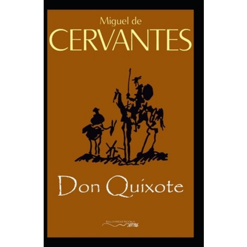 Don Quixote Annotated Paperback, Independently Published, English, 9798563864122