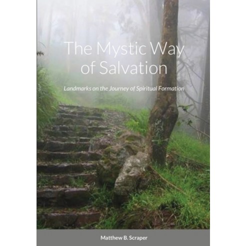 The Mystic Way of Salvation Paperback, Lulu.com, English, 9781716657108