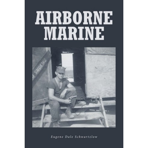 (영문도서) Airborne Marine Paperback, Page Publishing, English, 9798887316055