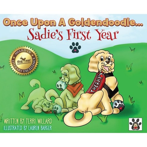 Once Upon A Goldendoodle...Sadie''s First Year Hardcover, Gatekeeper Press, English, 9781662906992