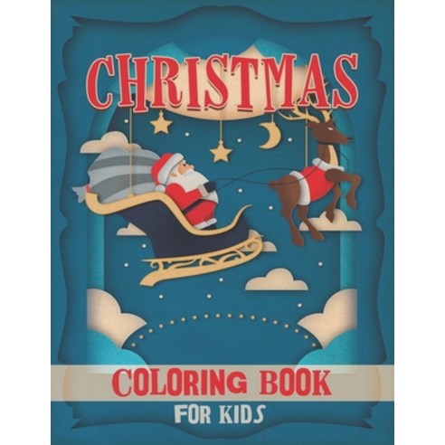 Christmas Coloring Book for Kids: Fun Children''s Christmas Gift or Present for Toddlers & Kids - Bea... Paperback, Independently Published, English, 9798551272861