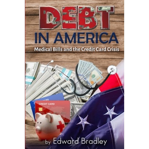 (영문도서) Debt In America Paperback, Independently Published, English, 9798376205587