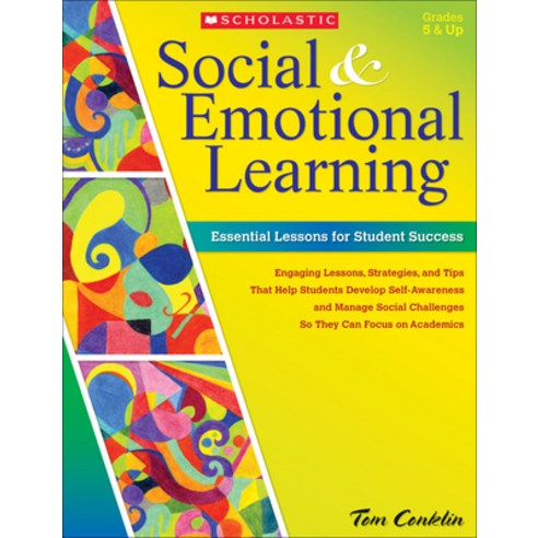 (영문도서) Social & Emotional Learning: Essential Lessons for Student Success Paperback, Scholastic Teaching Resources, English, 9780545465298