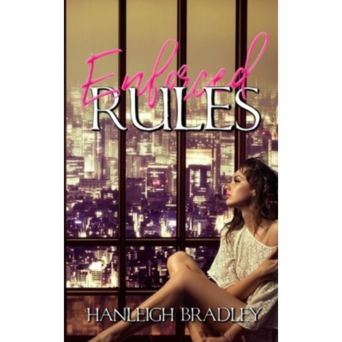 Enforced Rules: Hanleigh''s London Paperback, Independently Published