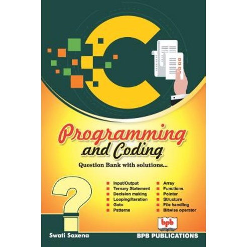 (영문도서) C Programming and Coding Question Bank with Solutions Paperback, Bpb Publications, English, 9789387284531