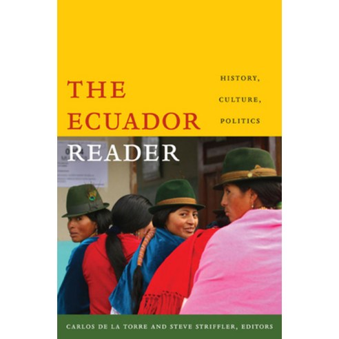 (영문도서) The Ecuador Reader: History Culture Politics Paperback, Duke University Press, English, 9780822343745