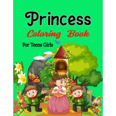 Princess Coloring Book For Teens Girls: New Princess Coloring Book for Teenager Princess Drawing Act... Paperback, Independently Published, English, 9798580135885