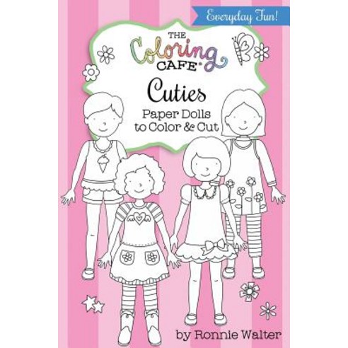 The Coloring Cafe Cuties-Paper Dolls to Color and Cut Paperback, Rj Smart Publishing, English, 9780996829182