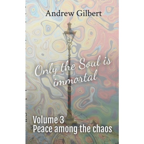 (영문도서) Peace among the chaos Paperback, Andrew Gilbert, English, 9798224883639