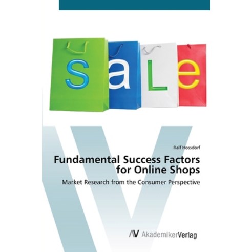 Fundamental Success Factors for Online Shops Paperback, AV Akademikerverlag, English, 9783639420814