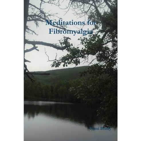 (영문도서) Meditations for Fibromyalgia Paperback, Lulu.com, English, 9781304627445