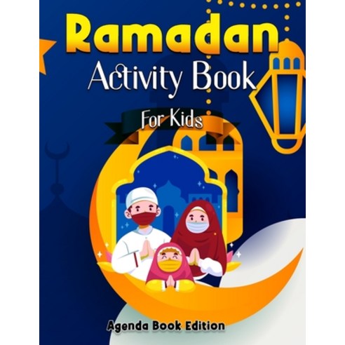 Ramadan Activity Book For Kids: Coloring Sudoku Maze Drawing - Perfect Ramandan Or Did Gift For M... Paperback, Amazon Digital Services LLC..., English, 9798736173310