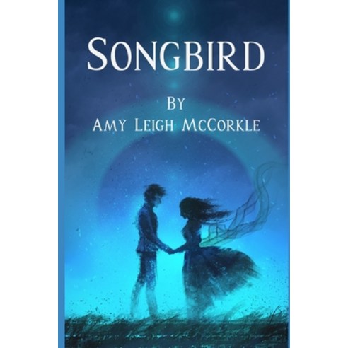 Songbird Paperback, Independently Published, English, 9798594897571