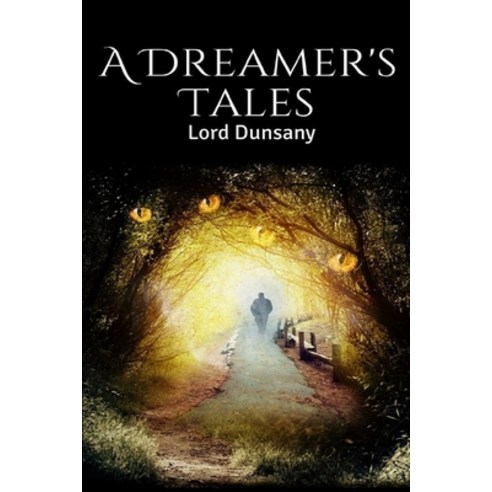 A Dreamer''s Tales illustrated Paperback, Independently Published, English, 9798730521025