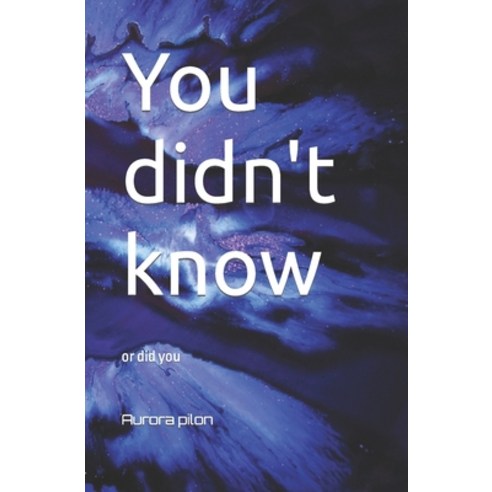 (영문도서) You didn''t know Paperback, Independently Published, English, 9798385662272