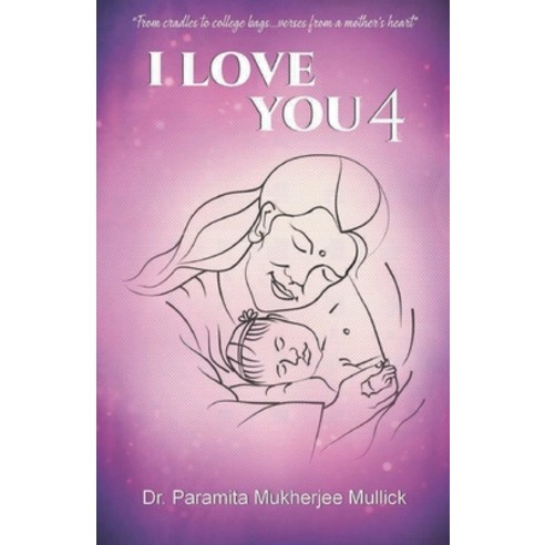 (영문도서) I Love You 4 Paperback, Storymirror Infotech Pvt Ltd, English, 9789391116552